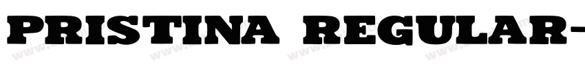 pristina Regular字体转换